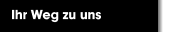 Ihr Weg zu uns